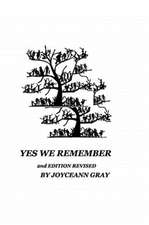 Yes We Remember 2nd Edition Revised