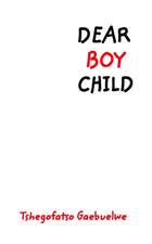 Dear Boy Child