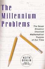 The Millennium Problems: The Seven Greatest Unsolved Mathematical Puzzles Of Our Time