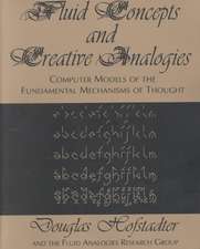 Fluid Concepts and Creative Analogies: Computer Models Of The Fundamental Mechanisms Of Thought