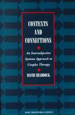 Contexts And Connections: An Intersubjective Approach To Couples Therapy