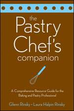 The Pastry Chef′s Companion – A Comprehensive Resource Guide for the Baking and Pastry Professional