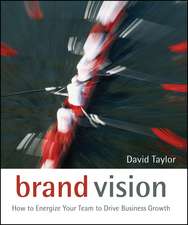 Brand Vision – How to Energize Your Team to Drive Business Growth