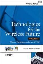 Technologies for the Wireless Future – Wireless World Research Forum (WWRF) V 2