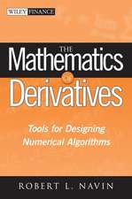 The Mathematics of Derivatives – Tools for Designing Numerical Algorithms