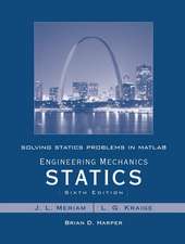 Engineering Mechanics Statics 6e – Solving Statics Problems in MATLAB