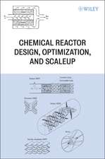 Chemical Reactor Design, Optimization, and Scaleup 2e