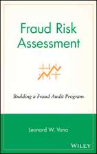 Fraud Risk Assessment – Building a Fraud Audit Program