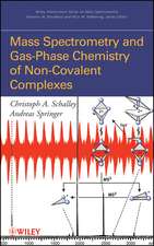 Mass Spectrometry and Gas–Phase Chemistry of Non–Covalent Complexes