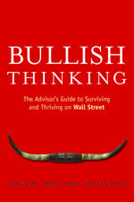 Bullish Thinking – The Advisor′s Guide to Surviving and Thriving on Wall Street