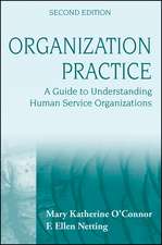 Organization Practice – A Guide to Understanding Human Service Organizations 2e