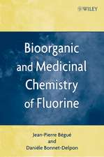 Bioorganic and Medicinal Chemistry of Fluorine