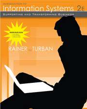 Introduction to Information Systems: Enabling and Transforming Business Binder Ready Version