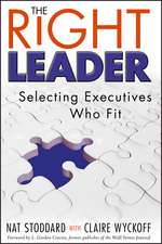 The Right Leader – Selecting Executives Who Fit