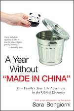 A Year Without "Made in China" – One Family′s True Life Adventure in the Global Economy