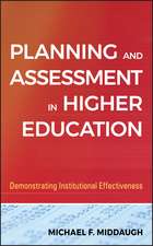 Planning and Assessment in Higher Education – Demonstrating Institutional Effectiveness