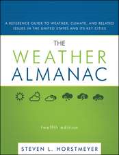 The Weather Almanac – A Reference Guide to Weather Climate and Related Issues in the United States and Its Key Cities 12e