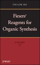 Fiesers′ Reagents for Organic Synthesis V25