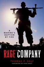 Rage Company: A Marine's Baptism by Fire