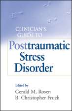 Clinician′s Guide to Posttraumatic Stress Disorder