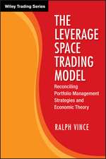 The Leverage Space Trading Model – Reconciling Portfolio Management Strategies and Economic Theory