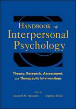 Handbook of Interpersonal Psychology – Theory, Research, Assessment and Therapeutic Interventions