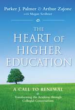 The Heart of Higher Education – A Call to Renewal