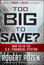 Too Big to Save? How to Fix the U.S. Financial System