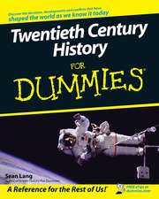 Twentieth Century History For Dummies