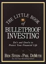 The Little Book of Bulletproof Investing – Do′s and Don′ts to Protect Your Financial Life