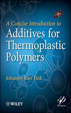 A Concise Introduction to Additives for Thermoplastic Polymers