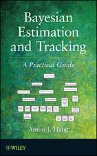 Bayesian Estimation and Tracking – A Practical Guide