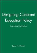 Designing Coherent Education Policy