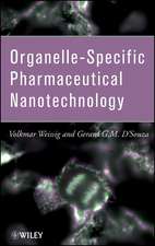 Organelle–Specific Pharmaceutical Nanotechnology