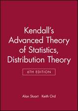 Kendalls Advanced Theory of Statistics V 1 6e