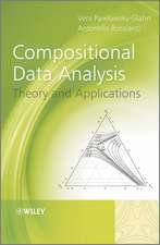 Compositional Data Analysis – Theory and Applications