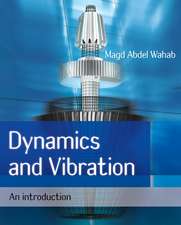 Dynamics and Vibration – An Introduction