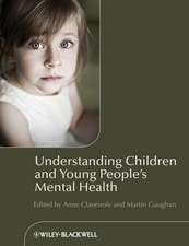 Understanding Children and Young People′s Mental Health