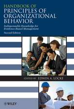 Handbook of Principles of Organizational Behaviour – Indispensable Knowledge for Evidence–Based Management 2e