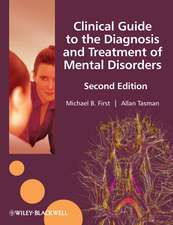 Clinical Guide to the Diagnosis and Treatment of Mental Disorders 2e