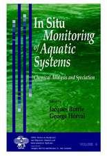 In Situ Monitoring of Aquatic Systems – Chemical Analysis & Speciation