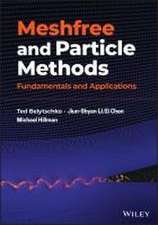 Meshfree and Particle Methods – Fundamentals and Applications