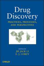 Drug Discovery – Practices, Processes, and Perspectives