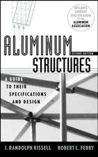 Aluminum Structures: A Guide to Their Specificatio Specifications & Design 2e