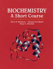 Biochemistry – A Short Course