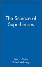 The Science of Superheroes