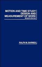 Motion And Time Study Design And Measurement of Wo 7e (WSE)