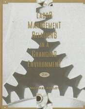 Labor Management Relations in a Changing Environment 2e