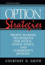 Option Strategies – Profit–Making Techniques for Stock, Stock Index & Comodity Options 2e