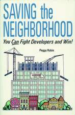 Saving the Neighborhood – You CAN Fight Developers and Win